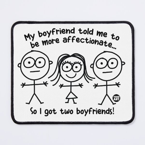 Item preview, TWO BOYFRIENDS GIRL designed and sold by TODD GOLDMAN.