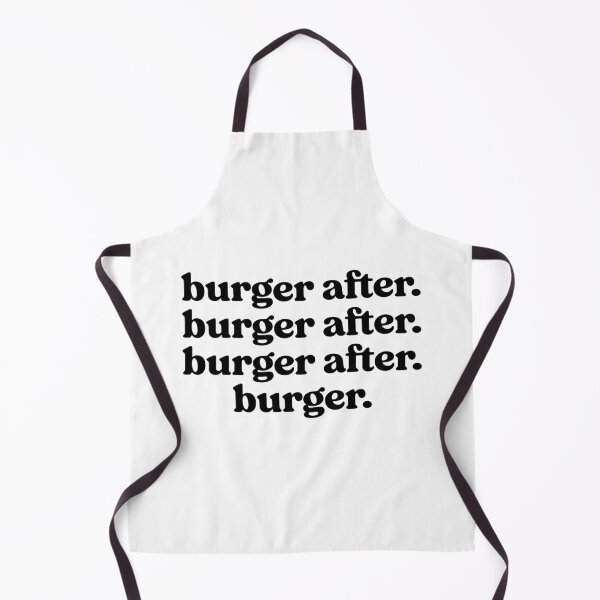 Item preview, Burger After Burger After Burger Funny Quote designed and sold by funkyst.