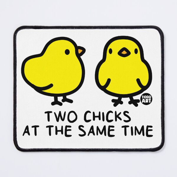 Item preview, TWO CHICKS SAME TIME designed and sold by TODD GOLDMAN.
