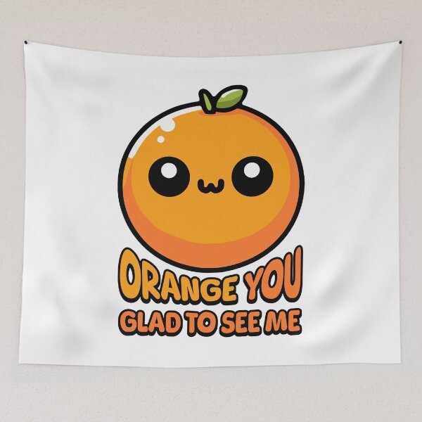 Item preview, Orange You Gald To See Me! Cute Orange Pun designed and sold by PMCreative.