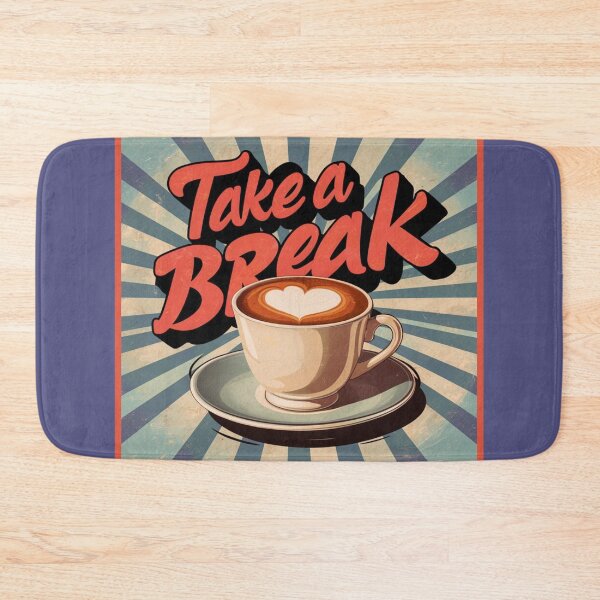 Item preview, Take a Break with Cup designed and sold by RWCarpenter.