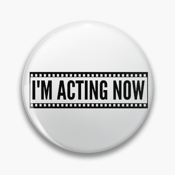 Item preview, I'm acting now funny smart quote designed and sold by mysteriousquote.