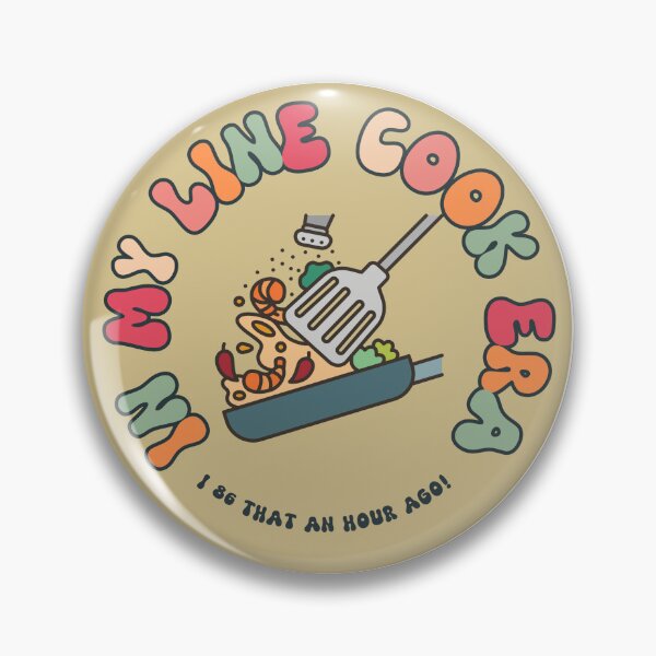Item preview, In my line cook era chef line cook kitchen humor chef humor work humor waitress food service server sticker designed and sold by EmmasIrony.