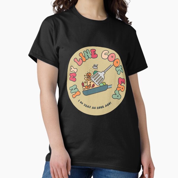 Item preview, In my line cook era chef line cook kitchen humor chef humor work humor waitress food service server sticker designed and sold by EmmasIrony.