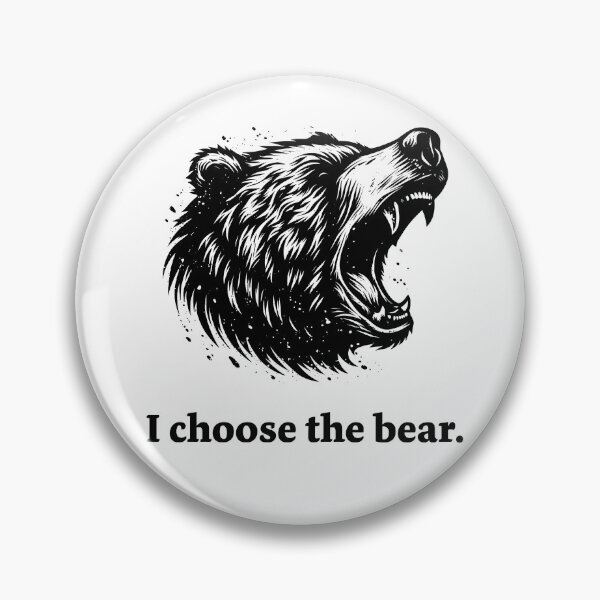 Item preview, I choose the bear. designed and sold by adriawells.