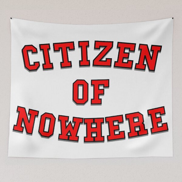 Item preview, Citizen of Nowhere- Red designed and sold by Spinneyhead.