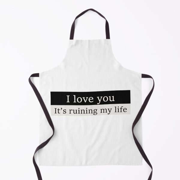 Item preview, I love you, it's ruining my life designed and sold by Aesthetic Crew.