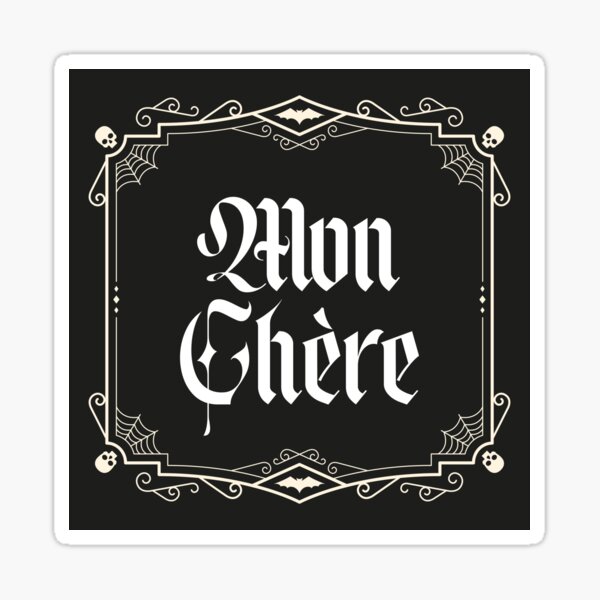 Mon Chere Merch & Gifts for Sale | Redbubble