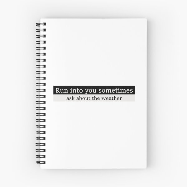 Item preview, Run into you sometimes, ask about the weather designed and sold by Aesthetic Crew.