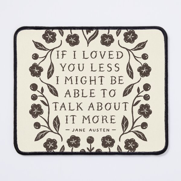 Item preview, Emma 'If I Loved You Less' Quote designed and sold by ohjessmarie.