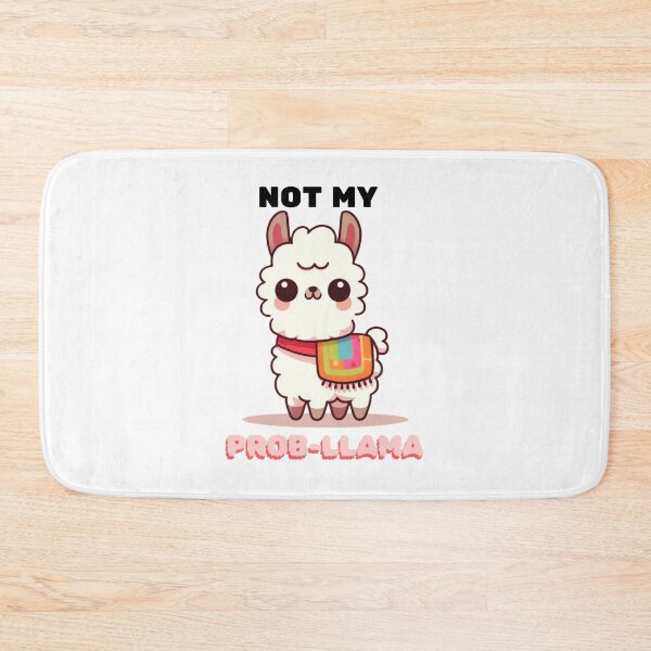 Item preview,  Not My Prob-Llama designed and sold by OnTheTrend.