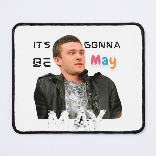 Item preview, Copy of Gift It's Gonna Be May music Memes May music Memes funny Be May Meme love motivation music designed and sold by BMR771Z.