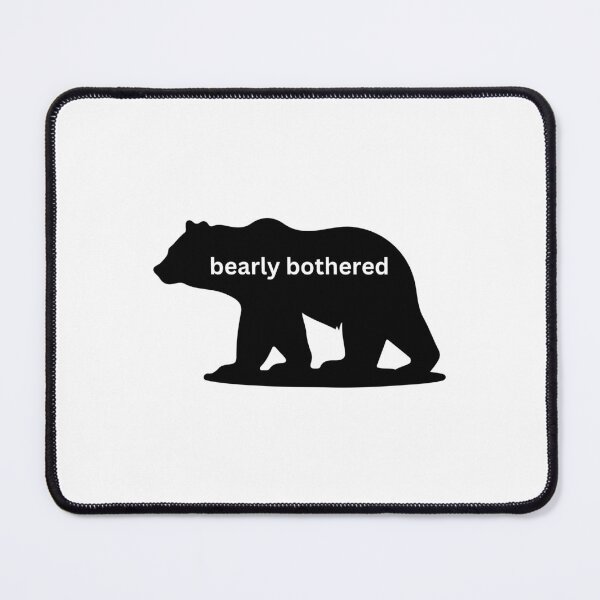 Item preview, bearly bothered designed and sold by SarcastiCrafts.