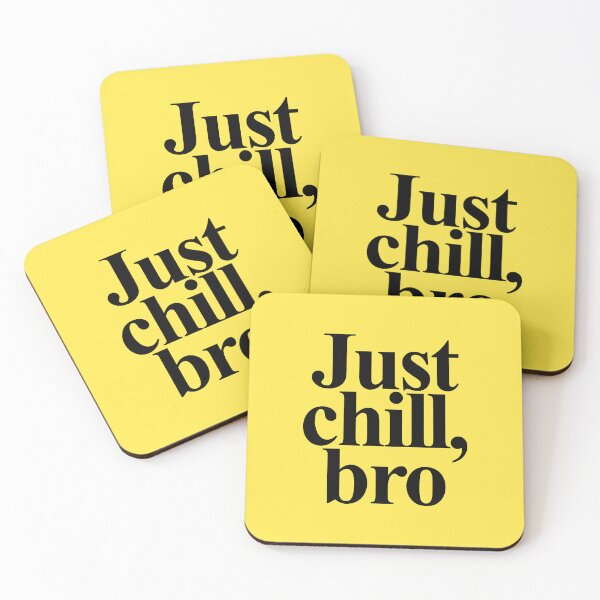 Item preview, Just chill bro. Inspiration. Funny inscription designed and sold by GiriaGallery.