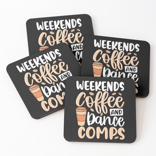 Item preview, Funny Weekends Coffee And Dance Comps Dance Lover Quote designed and sold by Best Designer.