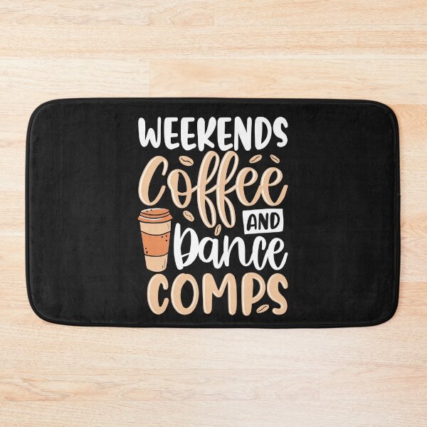 Item preview, Funny Weekends Coffee And Dance Comps Dance Lover Quote designed and sold by Best Designer.