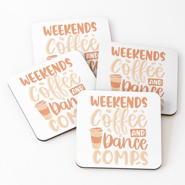 Item preview, Funny Weekends Coffee And Dance Comps Dance Lover Quote designed and sold by Best Designer.