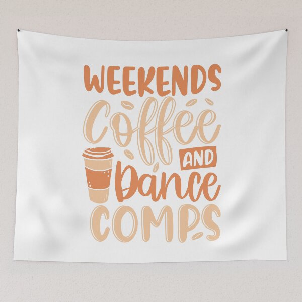 Item preview, Funny Weekends Coffee And Dance Comps Dance Lover Quote designed and sold by Best Designer.