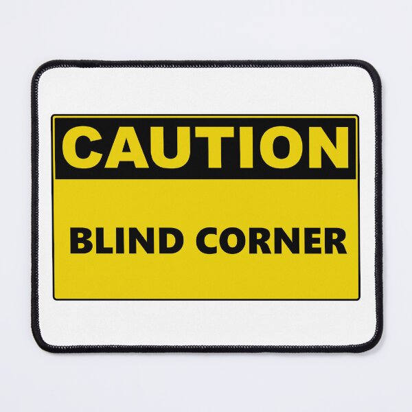 Item preview, Caution Blind Corner designed and sold by Burritoless.