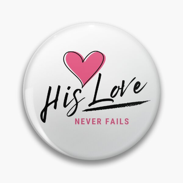 Item preview, His Love Never Fails designed and sold by Motv8byHim.