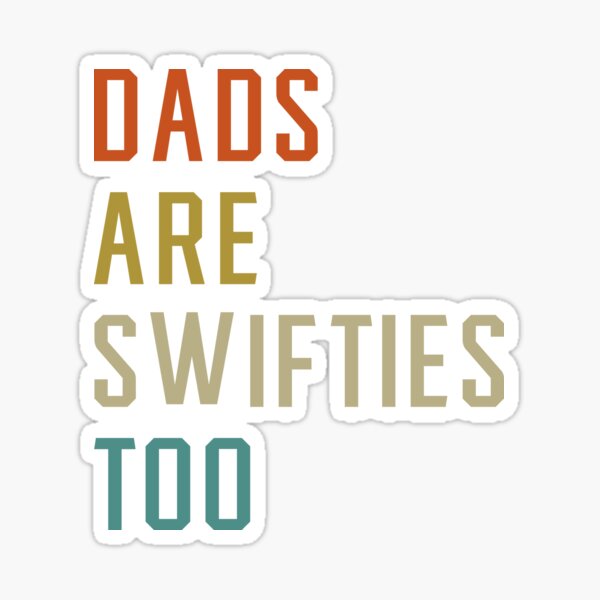 Item preview, Dads swifties designed and sold by mag-graphic.