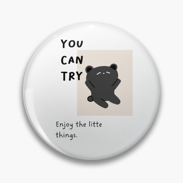 Item preview, You Can Try - Enjoy the little things | Black Bear - Cartoon Style designed and sold by RM-Journey.