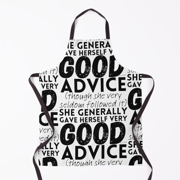 Item preview, Alice in Wonderland Quote Good Advice designed and sold by TheWriteHand.