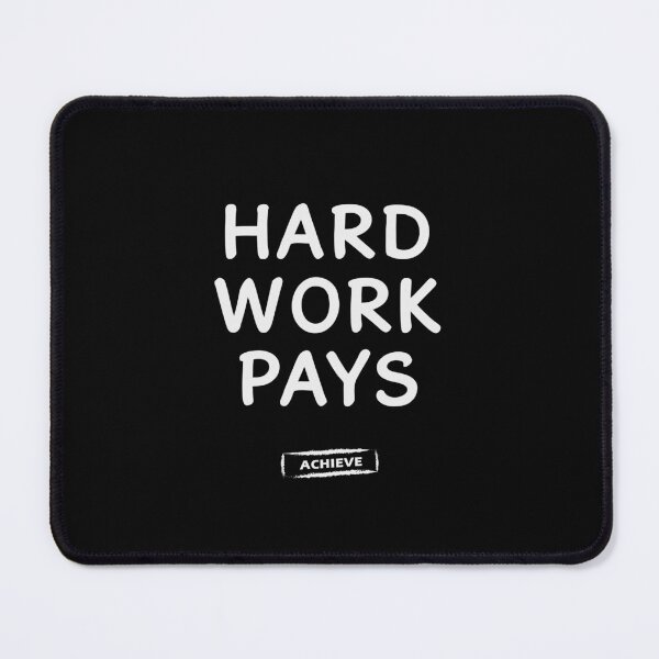 Item preview, Hard Work Pays designed and sold by Limerich.