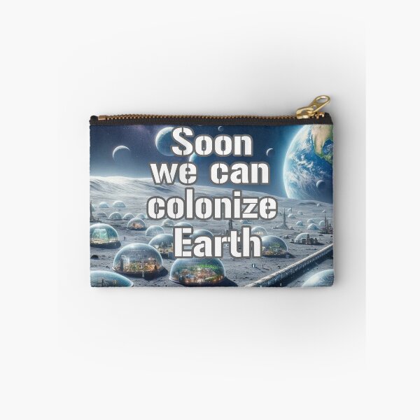 Item preview, Soon We Can Colonize Earth designed and sold by Surreallytee.