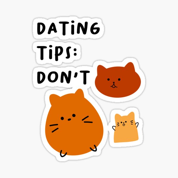 Item preview, Dating tips: don't | Cute Cartoon Cat Expressions designed and sold by RM-Journey.