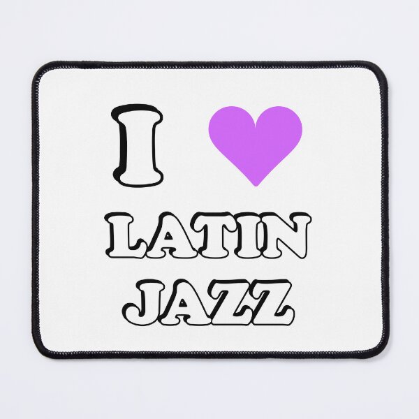 Item preview, I Love Latin Jazz - music lovers designed and sold by Inspirationmotivation.