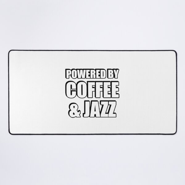 Item preview, Powered by coffee and Jazz designed and sold by Inspirationmotivation.