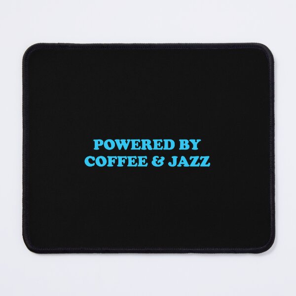 Item preview, Powered by coffee and jazz designed and sold by Inspirationmotivation.
