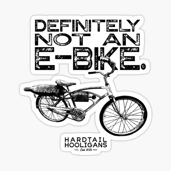 Mountain Bike "Definitely Not An E-Bike" Sticker