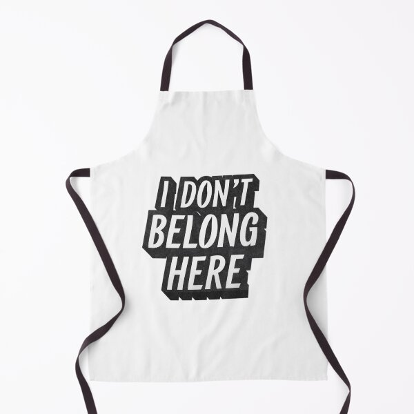 Item preview, I don't belong here designed and sold by Coollzone.