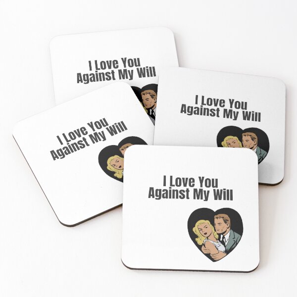 Item preview, I Love You Against My Will designed and sold by KATKattalestv.