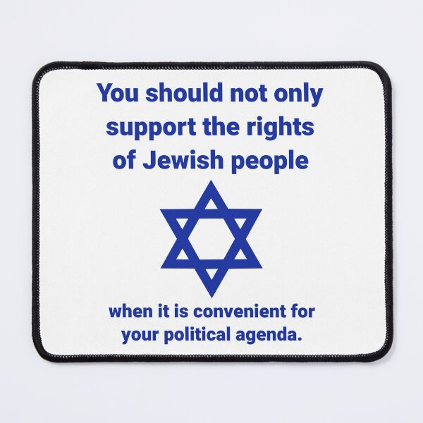 Item preview, Support the rights of Jewish people even when it is politically inconvenient  designed and sold by Rachel the Artist .