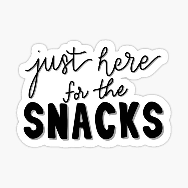 Item preview, Just here for the Snacks designed and sold by Whylimecreates.