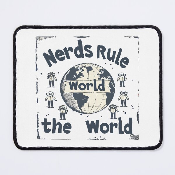 Item preview, Nerds Rule the World designed and sold by GalacticLabs.