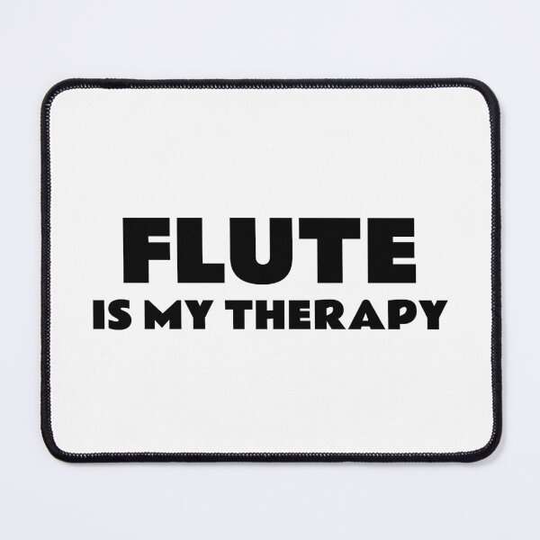 Item preview, Flute Is My Therapy designed and sold by Inspirationmotivation.