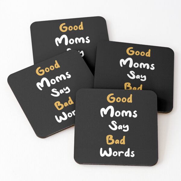 Item preview, Good Moms Say Bad Words Funny Saying Mother's Day designed and sold by BHMARTS.