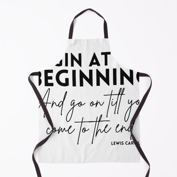 Item preview, Begin At The Beginning Alice in Wonderland Quote designed and sold by TheWriteHand.