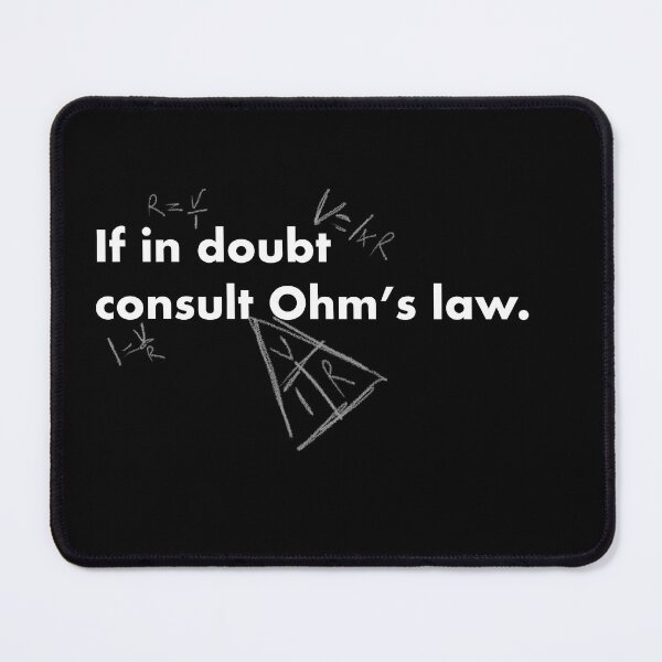 Item preview, If in doubt consult Ohm's law (White Text) designed and sold by Bridget Beswick.