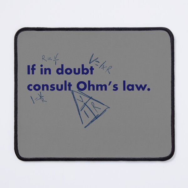 Item preview, If in doubt consult Ohm's law (Blue Text) designed and sold by Bridget Beswick.