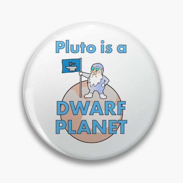 Item preview, Pluto is a Dwarf Planet Astronomy Humor designed and sold by BrushAndPen.
