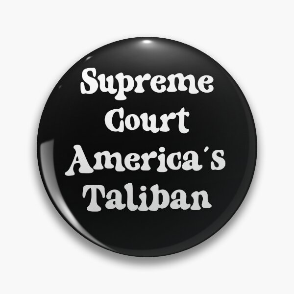 Item preview, Supreme Court America's Taliban: funny political satire designed and sold by JoyOfHopeStore.