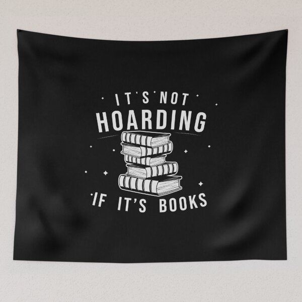 Item preview, It's Not Hoarding If It's Books designed and sold by Taida-gaka.