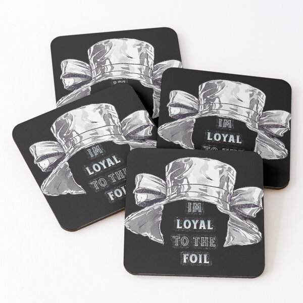 Item preview, I'm Loyal to the Foil Tin - Hat Conspiracy Theory designed and sold by PugD.