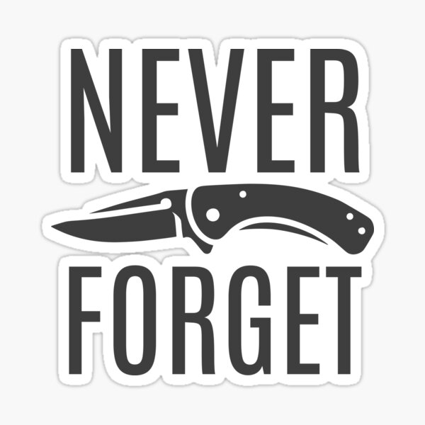 Item preview, Never Forget Your Knife - Everyday Carry (EDC) designed and sold by PenultDesign.