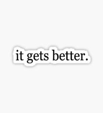 it gets better Sticker